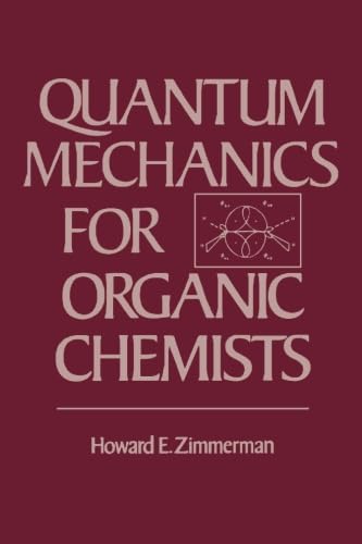 Quantum Mechanics for Organic Chemists von Academic Press