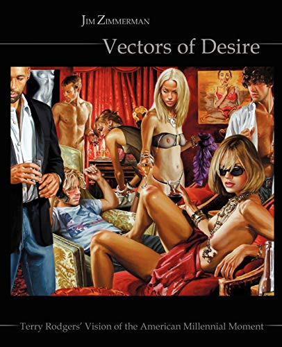 Vectors of Desire: Terry Rodgers' Vision of the American Millennial Moment von iUniverse