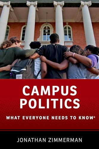 Campus Politics: What Everyone Needs to Know(r) von Oxford University Press, USA