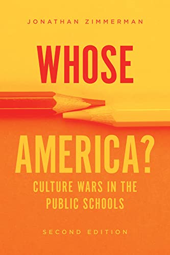 Whose America?: Culture Wars in the Public Schools von University of Chicago Press