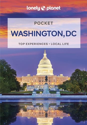 Lonely Planet Pocket Washington, DC: top experiences, local life (Pocket Guide)