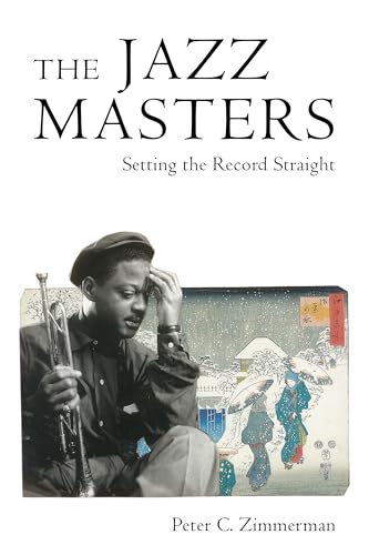 The Jazz Masters: Setting the Record Straight (American Made Music)