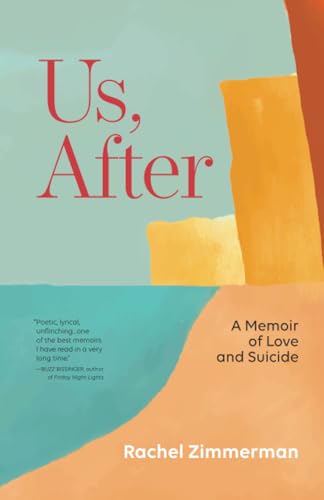 Us, After: A Memoir of Love and Suicide von Santa Fe Writer's Project