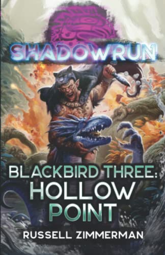 Shadowrun: Blackbird Three: Hollow Point