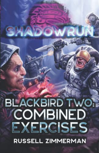 Shadowrun: Blackbird Two: Combined Exercises von InMediaRes Productions