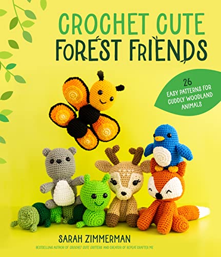 Crochet Cute Forest Friends: 26 Easy Patterns for Cuddly Woodland Animals von MacMillan (US)