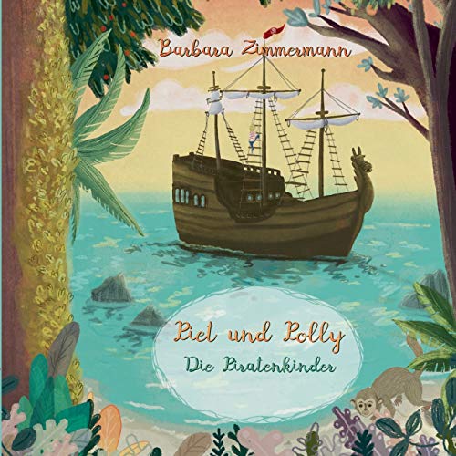 Piet und Polly: Die Piratenkinder
