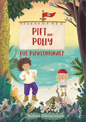 Piet und Polly: Die Piratenkinder