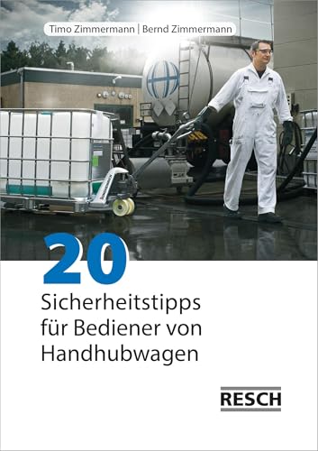 20 Sicherheitstipps für Bediener von Handhubwagen von Resch-Verlag