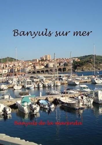 Banyuls sur Mer - mediterranes Kleinod am Fuße der Pyrenäen