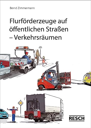 Flurförderzeuge auf öffentlichen Straßen - Verkehrsräumen