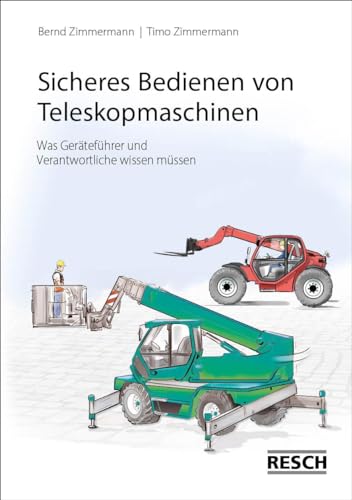 Sicheres Bedienen von Teleskopmaschinen: Was Geräteführer und Verantwortliche wissen müssen