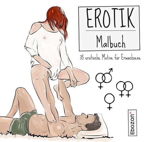Erotik Malbuch: 35 erotische Motive für Erwachsene von Ebozon Verlag