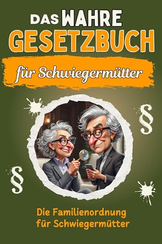 Das wahre Gesetzbuch für Schwiegermütter - Genial lustiges Humorbuch - das perfekte Geschenk für Weihnachten und Geburtstag: Die Familienordnung für Schwiegermütter von FlipFlop