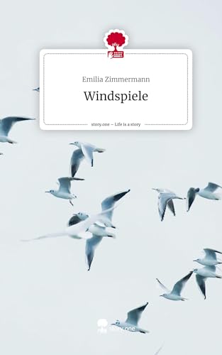 Windspiele. Life is a Story - story.one