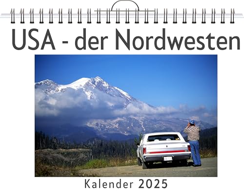 USA - der Nordwesten - (Wandkalender 2025, Kalender DIN A4 quer, Monatskalender im Querformat mit Kalendarium, das perfekte Geschenk) von FlipFlop