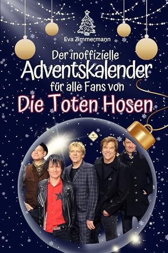 Der inoffizielle Adventskalender für alle Fans von Die Toten Hosen - Hochwertige Hardcover-Ausgabe - das perfekte Geschenk 2024 von FlipFlop
