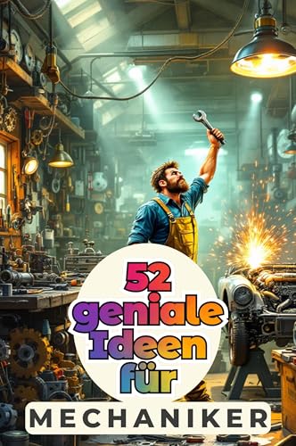 52 geniale Ideen für Mechaniker von FlipFlop