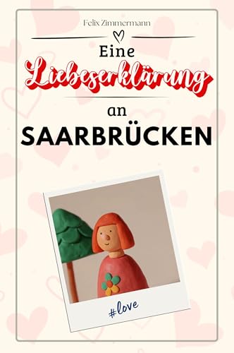 Eine Liebeserklärung an Saarbrücken - Die große Hommage - das perfekte Geschenk für Weihnachten und Geburtstag und jeden Anlass von FlipFlop