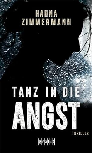 Tanz in die Angst: Thriller