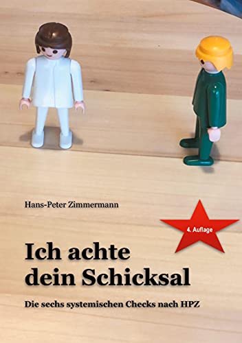 Ich achte dein Schicksal: Die sechs systemischen Checks nach HPZ von Books on Demand GmbH