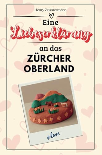 Eine Liebeserklärung an das Zürcher Oberland - Die große Hommage - das perfekte Geschenk für Weihnachten und Geburtstag und jeden Anlass von FlipFlop