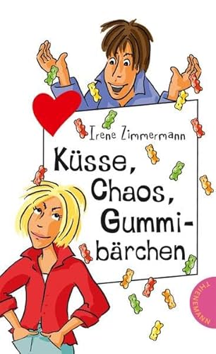 Küsse, Chaos, Gummibärchen (Freche Mädchen – freche Bücher!)