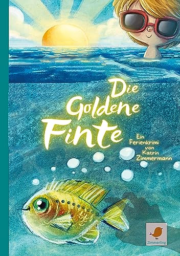 Die Goldene Finte: ein Ostsee-Ferienkrimi zum Vor- oder Selberlesen für 8- bis 12-Jährige