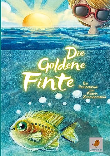Die Goldene Finte: ein Ostsee-Ferienkrimi zum Vor- oder Selberlesen für 8- bis 12-Jährige