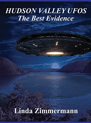 Hudson Valley UFOs: The Best Evidence
