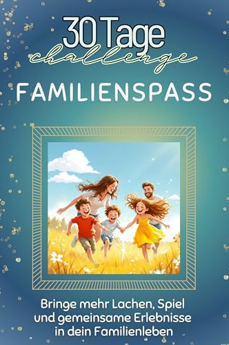Familienspaß - Das perfekte Geschenk für Weihnachten und Geburtstag und jeden Anlass: Bringe mehr Lachen, Spiel und gemeinsame Erlebnisse in dein Familienleben von FlipFlop