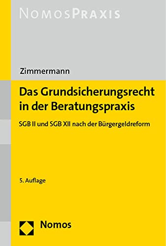 Das Grundsicherungsrecht in der Beratungspraxis: SGB II und SGB XII nach der Bürgergeldreform von Nomos