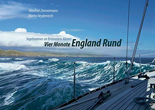 Vier Monate England Rund: Segelsommer an Britanniens Küsten