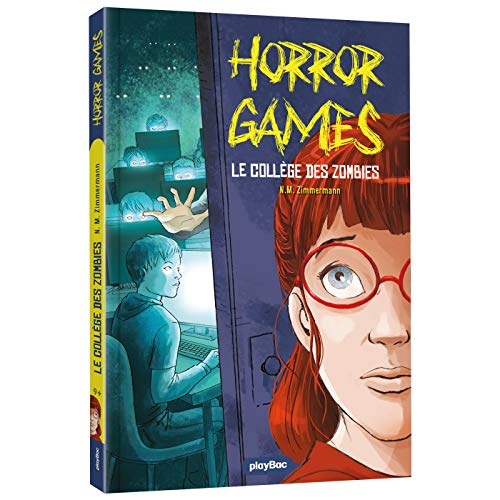 Horror Games - Attention, collège zombie - Tome 2 von PLAY BAC