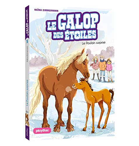 Le Galop des Etoiles - Le poulain surprise - Tome 5