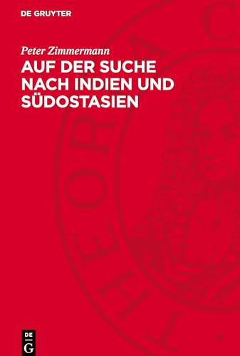 Auf der Suche nach Indien und Südostasien: Englische Belletristik im Zeitalter des Kolonialimperialismus von De Gruyter
