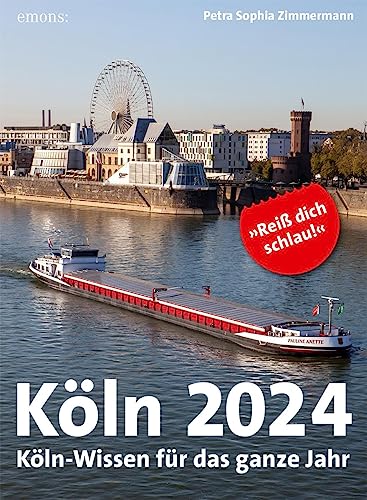 Köln 2024: Köln-Wissen für das ganze Jahr Köln 2024: Köln-Wissen für das ganze Jahr