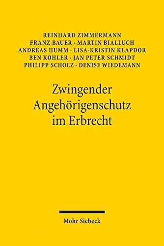 Zwingender Angehörigenschutz im Erbrecht: Ein Reformvorschlag