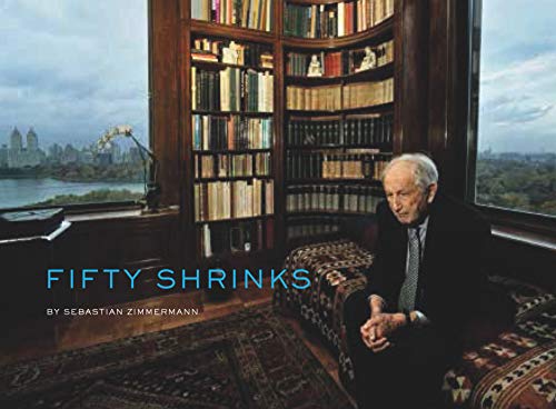 FIFTY SHRINKS: 50 Therapeutic Interiors of Psychoanalysts and Psychotherapists (Edition Scientifique)