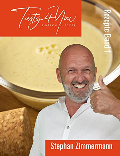 Tasty 4 You: Rezepte Band 1