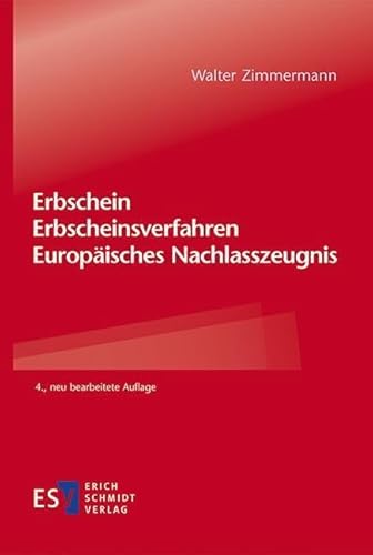 Erbschein – Erbscheinsverfahren – Europäisches Nachlasszeugnis