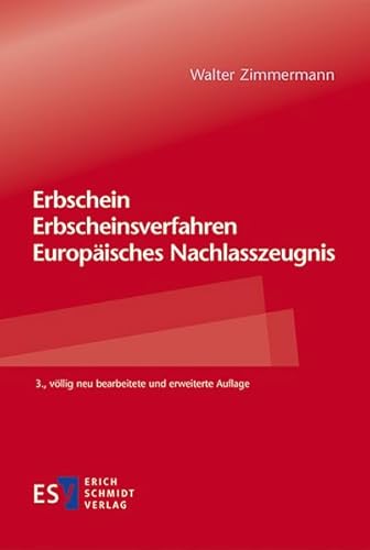 Erbschein – Erbscheinsverfahren – Europäisches Nachlasszeugnis