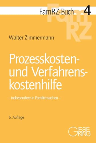 Prozesskosten- und Verfahrenskostenhilfe: insbesondere in Familiensachen (FamRZ-Buch)