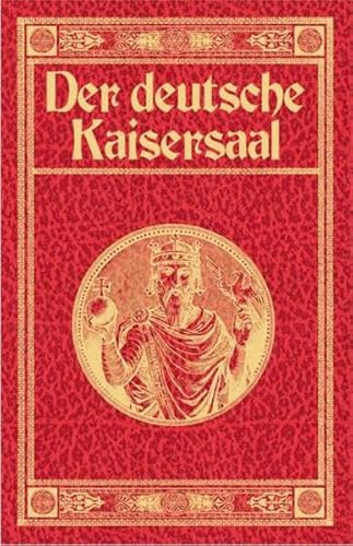 Der deutsche Kaisersaal: Limitierte Exclusivausgabe