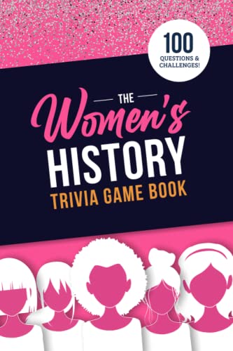 The Women's History Trivia Game Book von Independently published