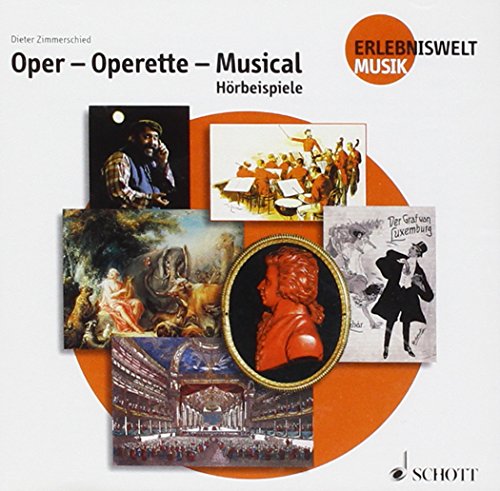 Oper - Operette - Musical: CD. (Erlebniswelt Musik: Unterichtsmaterial für die Sekundarstufe I)