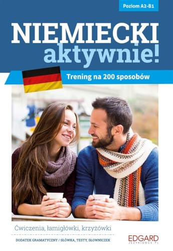 Niemiecki aktywnie!: Trening na 200 sposobów von Edgard
