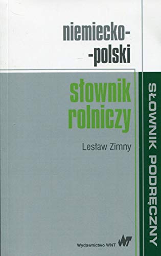 Niemiecko-polski słownik rolniczy (SŁOWNIK PODRĘCZNY)