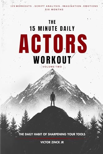 The 15 Minute Daily Actors Workout 6 Months Volume 2: The Daily Habit of Sharpening Your Tools von Library and Archives Canada