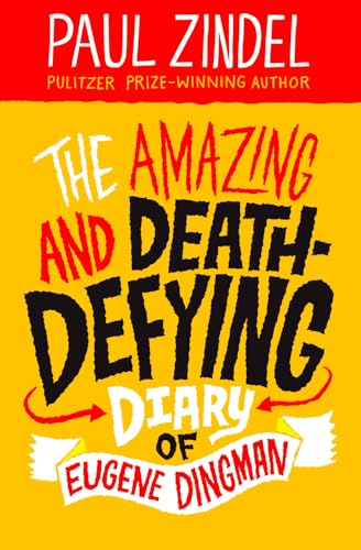 The Amazing and Death-Defying Diary of Eugene Dingman
